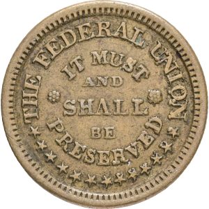 USA, Civil War Token, Patriotic, The Federeral Union must and shall be preserved, VF