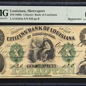 USA, Shreveport,  1860s Citizen's Bank of Louisiana 10 Dollars 1860, no. 820 pp B, LA15G64a, remainder, PMG 65 Gem Uncirculated - Exceptional Paper Quality.