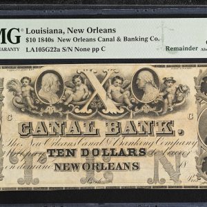 USA, Louisiana, New Orleans, 1840s New Orleans Canal & Banking Co. 10 Dollars, no. None pp C, remainder, LA105G22a, PMG 55 About Uncirculated.