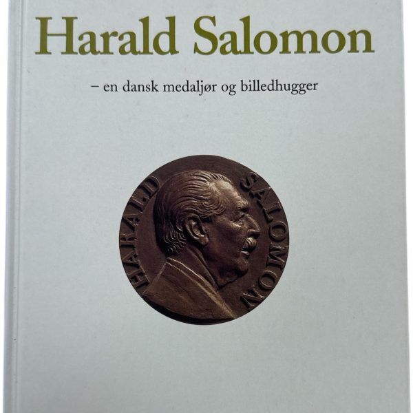 Else Rasmussen, Harald Salomon – en dansk medaljør og billedhugger, 2002, 244 sider, god stand